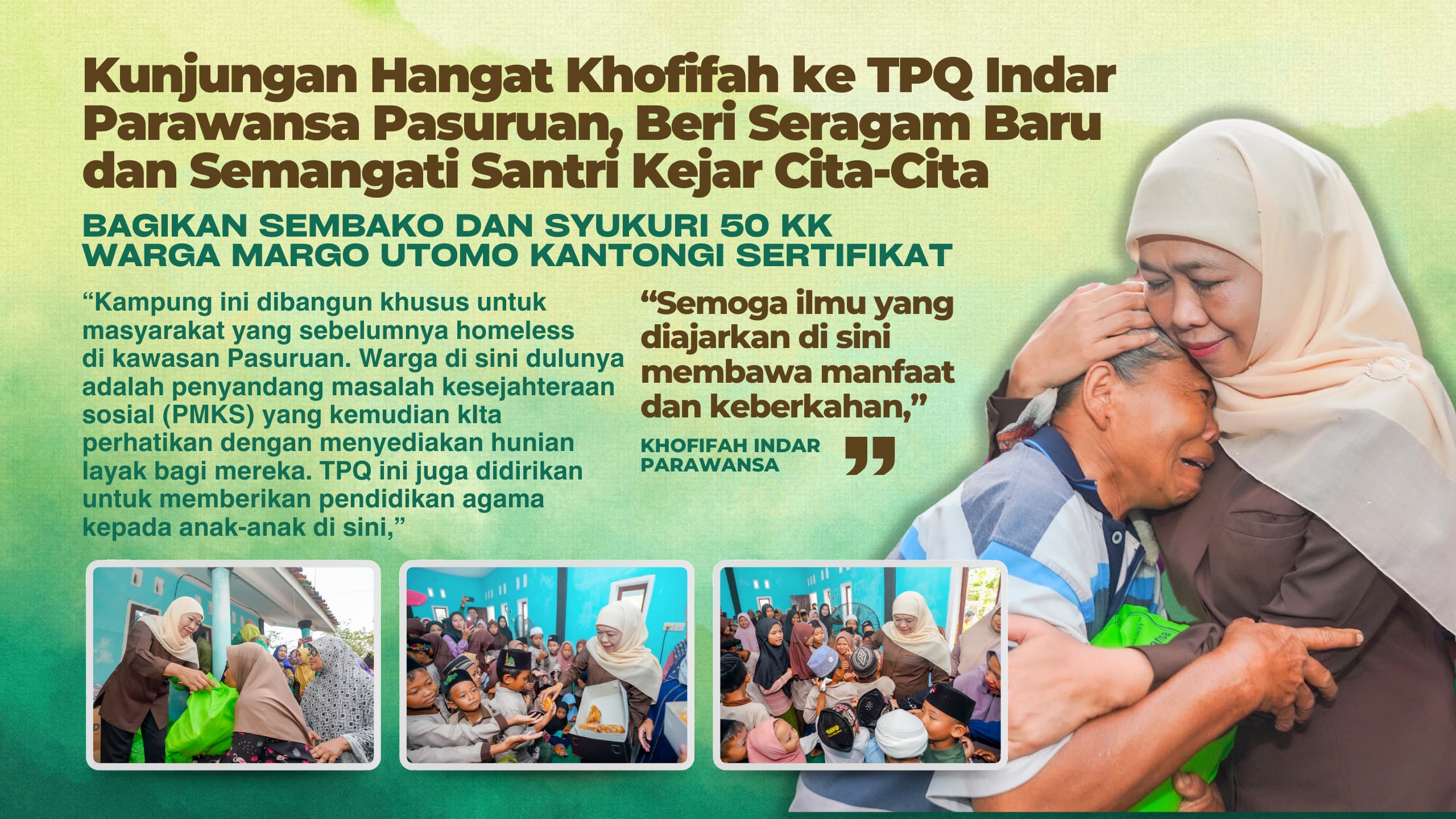 Calon Gubernur Jawa Timur Terpilih, Khofifah Indar Parawansa, mengunjungi Taman Pendidikan Al-Qur’an (TPQ).